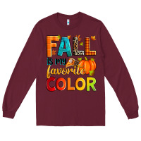 Burgundy fall is my favorite color Long Sleeve Tee - Zillion Design Studio