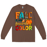 Chestnut fall is my favorite color Long Sleeve Tee - Zillion Design Studio