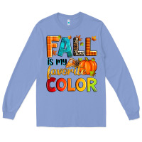 Colony Blue fall is my favorite color Long Sleeve Tee - Zillion Design Studio