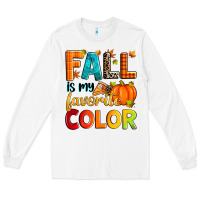 White fall is my favorite color Long Sleeve Tee - Zillion Design Studio