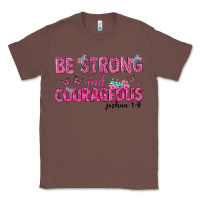 Chestnut be strong and courageous Classic Tee - texasbilliewilder