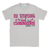 Moon Dust be strong and courageous Classic Tee - texasbilliewilder