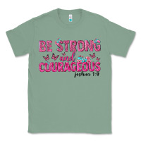Sage be strong and courageous Classic Tee - texasbilliewilder