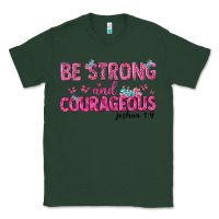 Sports Green be strong and courageous Classic Tee - texasbilliewilder
