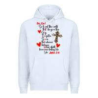 White for god so loved the world Premium Hoodie - MaliasSmallBusiness