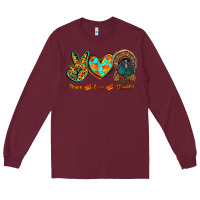 Burgundy peace love thankful Long Sleeve Tee - RanaPortraitStore