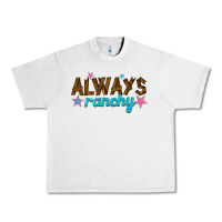 Lunar Rock always ranchy Urban Heavy Tee - texasbilliewilder