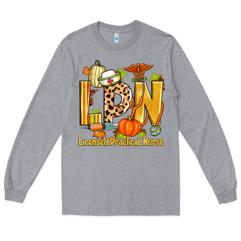 Fall Lpn Licensed Practical Nurse Long Sleeve Tee by Zillion Design Studio | Teevron