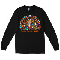 Black gobble till you wobble thanksgiving rainbow Long Sleeve Tee - RanaPortraitStore