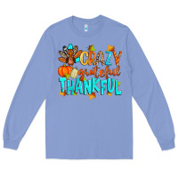 Colony Blue crazy grateful thankful Long Sleeve Tee - Zillion Design Studio