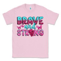 Bubblegum Pink Brave and Strong Classic Tee - texasbilliewilder