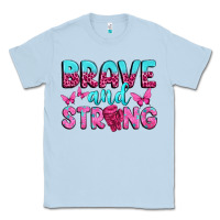 Dusty Blue Brave and Strong Classic Tee - texasbilliewilder