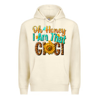 Sandshell oh honey i am that gigi nca Premium Hoodie - NancyCooperArtShop