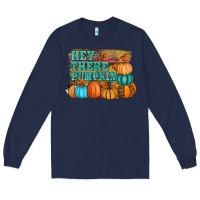 Navy hey there pumpkin Long Sleeve Tee - RanaPortraitStore