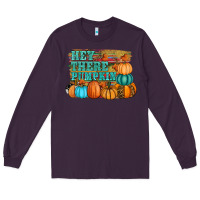 Plum hey there pumpkin Long Sleeve Tee - RanaPortraitStore