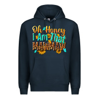 Navy oh honey i am that mawmaw nca Premium Hoodie - NancyCooperArtShop