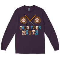 Plum calm your mitts Long Sleeve Tee - AdoDesignShop