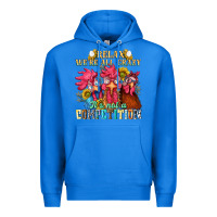 True Royal relax were all crazy its not a competition nca Premium Hoodie - NancyCooperArtShop