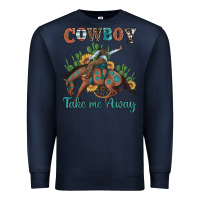 Navy cowboy take me away rodeo Premium Sweatshirt - Artiststas