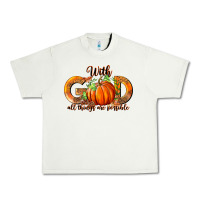 Pistachio With God All Thing Are Possible Urban Heavy Tee - RanaPortraitStore