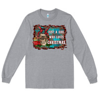 Heather Grey just a girl who loves christmas Long Sleeve Tee - RanaPortraitStore