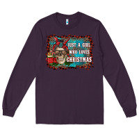 Plum just a girl who loves christmas Long Sleeve Tee - RanaPortraitStore