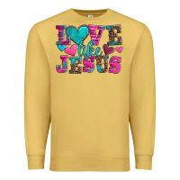 Love Like Jesus Valentine's Day Premium Sweatshirt | Teevron