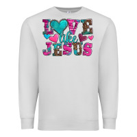 Dove Grey love like jesus valentine's day Premium Sweatshirt - AdoDesignShop