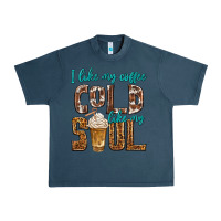 Midnight Navy i like my coffee cold like my soul Urban Heavy Tee - texasbilliewilder