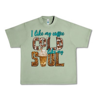 Oil Green i like my coffee cold like my soul Urban Heavy Tee - texasbilliewilder