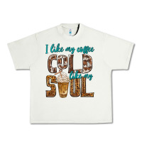 Pistachio i like my coffee cold like my soul Urban Heavy Tee - texasbilliewilder
