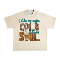 Sandshell i like my coffee cold like my soul Urban Heavy Tee - texasbilliewilder