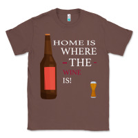 Chestnut HOME IS WHERE THE WINE IS Classic Tee - Bettercallsaul