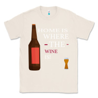 Natural HOME IS WHERE THE WINE IS Classic Tee - Bettercallsaul