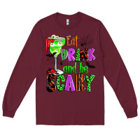 Burgundy eat drink and be scary Long Sleeve Tee - Zillion Design Studio