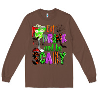 Chestnut eat drink and be scary Long Sleeve Tee - Zillion Design Studio