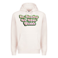 Pale Pink on tuesday we wear beads Premium Hoodie - MaliasSmallBusiness