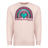 Pale Pink valentine's day rainbow let all that you do be done in love 1 corinthi Premium Sweatshirt - AdoDesignShop