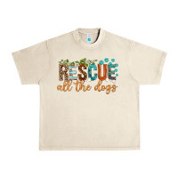 Sandshell rescue all the dogs Urban Heavy Tee - texasbilliewilder