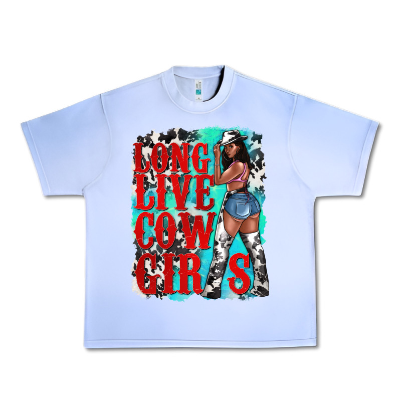 Long Live Cowgirls Urban Heavy Tee by texasbilliewilder | Teevron