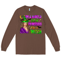 Chestnut in a world full of princesses be a witch Long Sleeve Tee - Zillion Design Studio