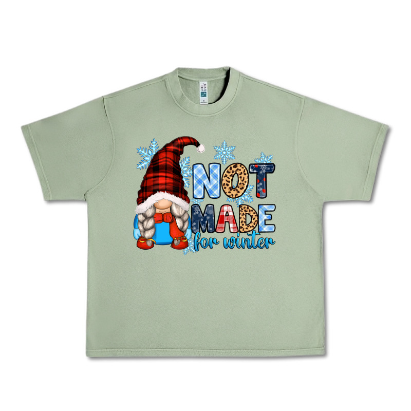 Not Made For Winter With Gnome Urban Heavy Tee by Zillion Design Studio | Teevron