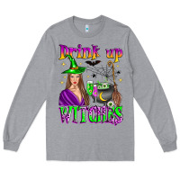 Heather Grey drink up witches Long Sleeve Tee - Zillion Design Studio