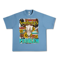 Pebble Blue somebodys problem Urban Heavy Tee - texasbilliewilder