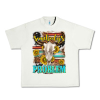 Pistachio somebodys problem Urban Heavy Tee - texasbilliewilder