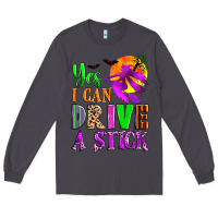 Smoke yes i can drive a stick Long Sleeve Tee - Zillion Design Studio