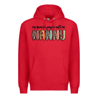 Red my favorite people call me nanny Premium Hoodie - MaliasSmallBusiness