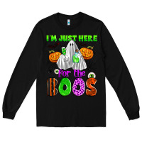 Black i'm just here for the boos Long Sleeve Tee - Zillion Design Studio