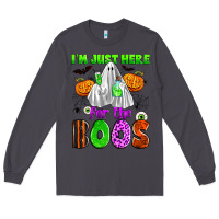 Smoke i'm just here for the boos Long Sleeve Tee - Zillion Design Studio