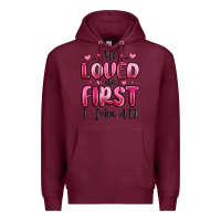 Burgundy he loved us first 1 john 4 19 Premium Hoodie - MaliasSmallBusiness